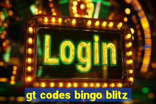 gt codes bingo blitz